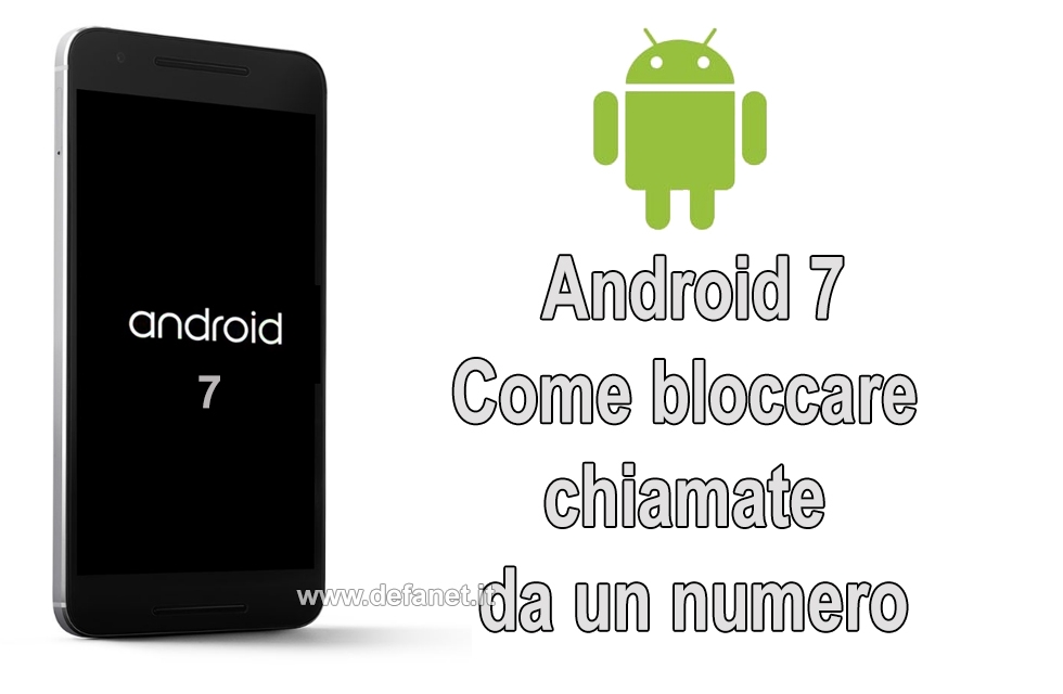 Android 7 Blocco chiamate